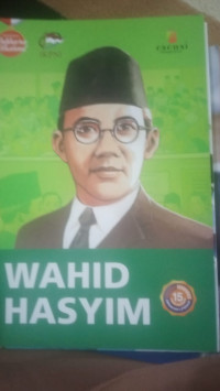 Image of Seri Biografis Pahlawan Nasional Wahid Hasyim