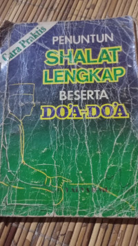 Image of Cara Praktis Penuntun Shalat lengkap beserta Do'a-Do'a