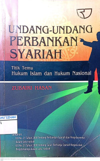 Image of Undang-Undang Perbankan Syariah : Titik Temu Hukum Islam dan Hukum Nasional