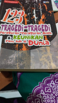 Image of 123 tragedi tragedi peraturan aneh dan keunikan yg ada di dunia