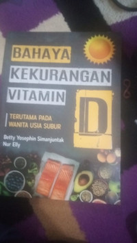 Image of BAHAYA KEKURANGAN VITAMIN D TERUTAMA PADA WANITA USIA SUBUR