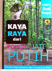 Image of Kaya Raya dari Pohon Jati Putih