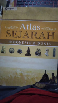 Image of ATLAS SEJARAH INDONESIA DAN DUNIA