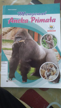 Image of Mengenal Aneka Primata