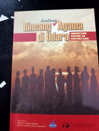 Image of TENTANG BINCANG AGAMA DI UDARA FUNDAMENTALISME, PLURALISME DAN PERAN PUBLIK AGAMA