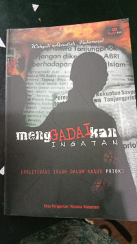 Image of MENGADAIKAN INGATAN (POLITISASI ISLAH DALAM KASUS PRIOK)