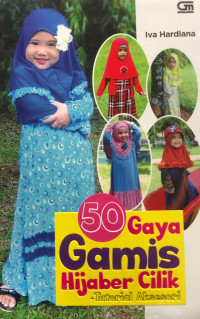 Image of 50 GAYA GAMIS HIJABER CILIK + TUTORIAL AKSESORI