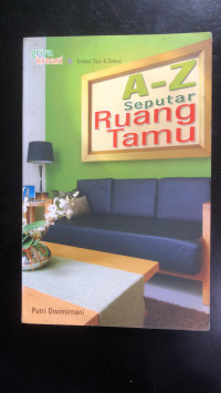 Image of A-Z SEPUTAR RUANG TAMU