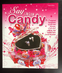 Image of SAY WITH CANDY