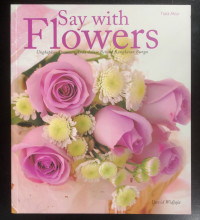 Image of SAY WITH FLOWERS