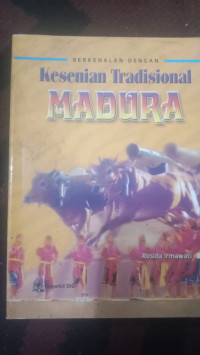 Image of BERKENALAN DENGAN KESENIAN TRADISIONAL MADURA