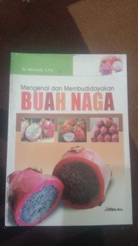 Image of MENGENAL DAN MEMBUDIDAYAKAN BUAH NAGA