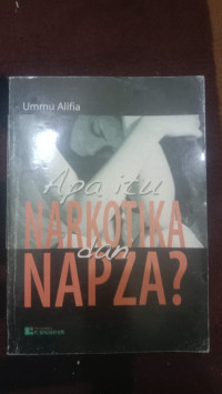 Image of APA ITU NORKOTIKA DAN NAPZA