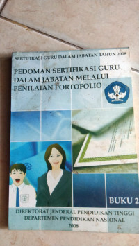 Image of SERTIFIKASI GURU DALAM JABATAN TAHUN 2008rnPEDOMAN SERTIFIKASI GURU DALAM IABATAN MELALUI PENILAIAN PORTOFOLIO