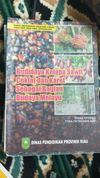 Image of BUDIDAYA KELAPA SAWIT COKLAT DAN KARET SEBAGAI BUDAYA MELAYU