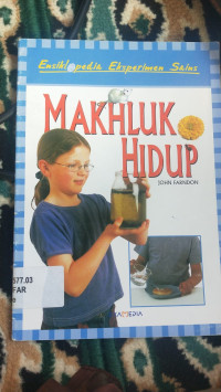 Image of ENSIKLOPEDIA EKSPERIMEN SAINS MAKHLUK HIDUP