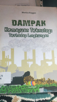 Image of DAMPAK KEMAJUAN TEKNOLOGI TERHADAP LINGKUNGAN