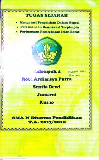 Image of tugas sejarah,mengatasi pergolakan dalam negeri,pelaksanaan demokrasi terpimpin,perjuangan pembebasan Irian Barat