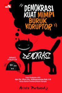 Image of DEMOKRASI KUAT MIMPI BURUK KORUPTOR