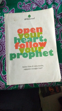 Image of OPEN YOUT HEARTH, FOLLOW YOUR PROPHET