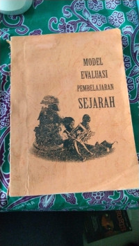 Image of Model Evaluasi Pembelajaran Sejarah