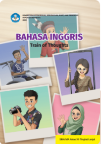 Image of Bahasa Inggris: Train of Thoughts untuk SMA/MA Kelas XII Tingkat Lanjut 