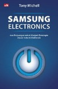Image of Samsung Electronics dan Perjuangan untuk menjadi Pemimpin dalam Industri Elektronik