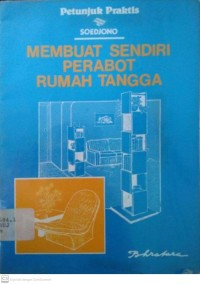 Image of Petunjuk Praktis Membuat Sendiri Perabot Rumah Tangga