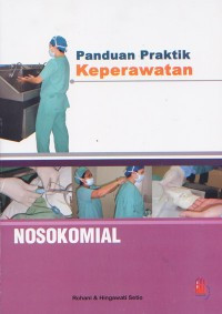 Image of Panduan Praktik Keperawatan Nosokomial