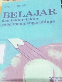 Image of BELAJAR DAN FAKTOR - FAKTOR YANG MEMPENGARUHINYA