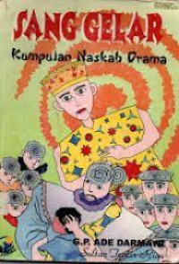 Image of SANG GELAR KUMPULAN NASKAH DRAMA