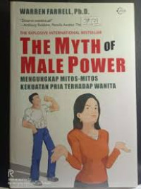 Image of THE MYTH OF MALE POWER