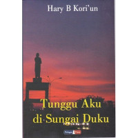 Image of Tunggu Aku di Sungai Duku
