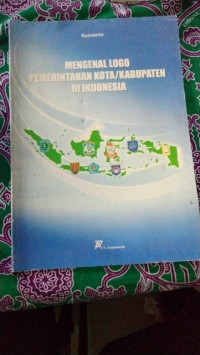 Image of Mengenal Logo Pemerintahan Kota/Kabupaten Di Indonesia