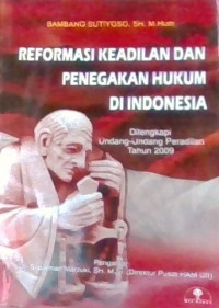 Image of Reformasi keadilan Dan Penegakan Hukum Di Indonesia